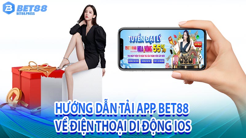 Hướng dẫn tải app Bet88 về điện thoại di động IOS